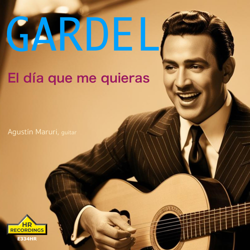 Imagen de apoyo de  GARDEL, C.: Día que me quieras (El) (arr. A. Arias) (Maruri)