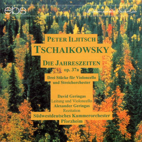 Imagen de apoyo de  TCHAIKOVSKY, P.I.: Saisons (Les) (The Seasons) (arr. D. Geringas and L. Schatz) (South West German Chamber Orchestra Pforzheim, D. Geringas)