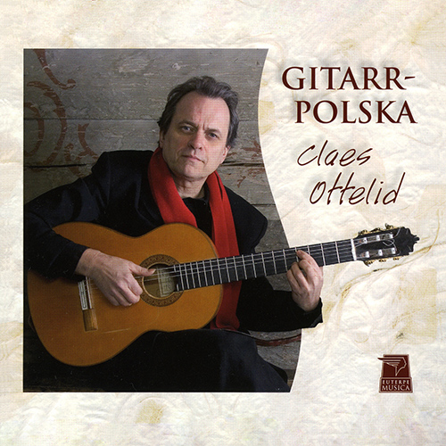 Imagen de apoyo de  Guitar Recital: Ottelid, Claes - OTTELID, C. / TRADITIONAL (Gitarrpolska)