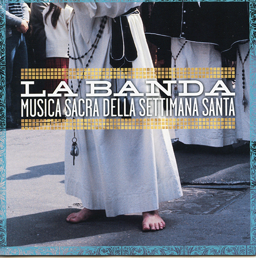 Imagen de apoyo de  BANDA CITTA RUVO DI PUGLIA: Musica Sacra Della Settimana Santa