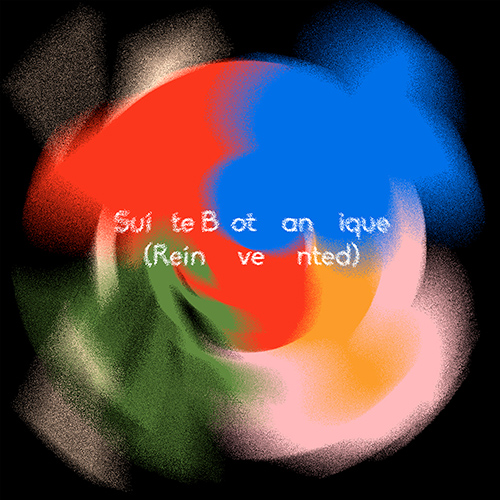 Imagen de apoyo de  DÍAZ DE ROJAS, S.: Suite Botanique (Reinvented) (Díaz de Rojas)