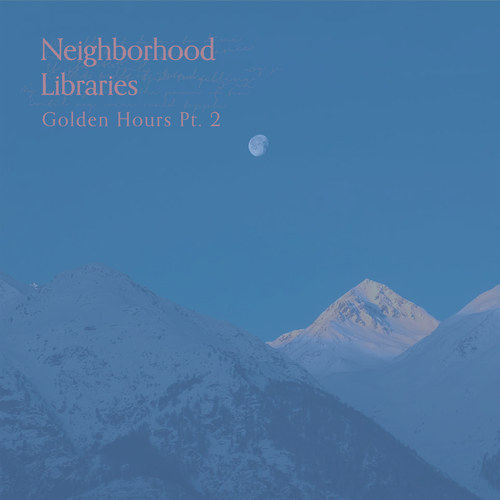Imagen de apoyo de  NEIGHBORHOOD LIBRARIES: Golden Hours, Part II (Neighborhood Libraries)