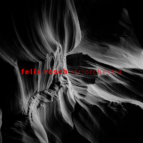 Imagen de apoyo de  RÖSCH, Felix: Str:orchestra