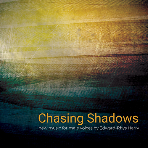 Imagen de apoyo de  HARRY, E.-R.: Don't Go Chasing Shadows / Can You Hear Me? / The Wind's Lament (London Male Choir, E.-R. Harry)