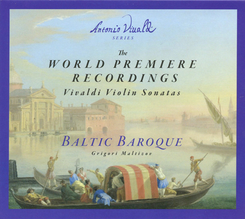 Imagen de apoyo de  VIVALDI, A.: Violin Sonatas, RV 13, 24, 776, 785 and 809 / Sinfonia in B Minor, RV 35a (The World Premiere Recordings Vivaldi) (Baltic Baroque)