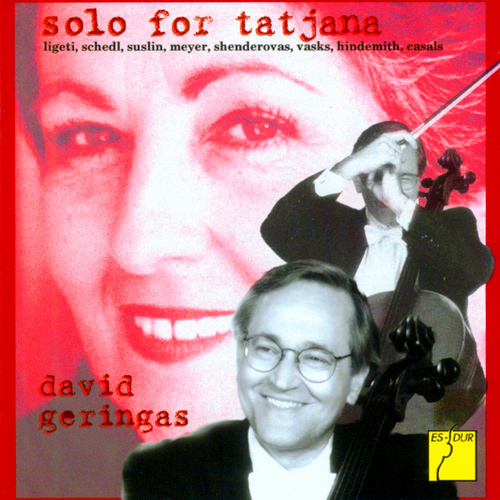 Imagen de apoyo de  Cello Recital: Geringas, David - LIGETI, G. / SCHEDL, G. / SUSLIN, V. / MEYER, K. / SENDEROVAS, A. / VASKS, P. / HINDEMITH, P. (Solo for Tatjana)