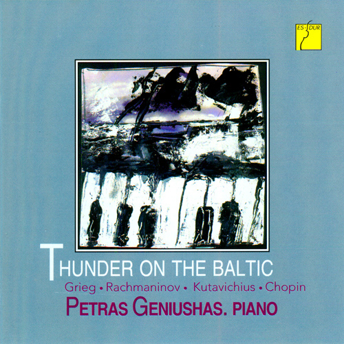 Imagen de apoyo de  Piano Recital: Geniushas, Petras - GRIEG, E. / RACHMANINOV, S. / KUTAVICHIUS, B. / CHOPIN, F. (Thunder on the Baltic)
