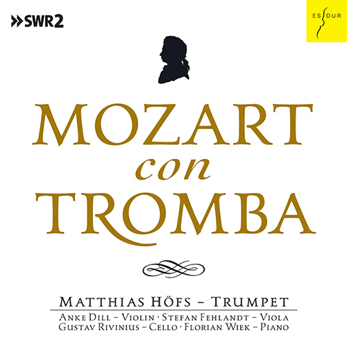 Imagen de apoyo de  MOZART, W.A.: Chamber Music with Trumpet (Mozart con Tromba) (Höfs, Dill, Fehlandt, Rivinius, Wiek)