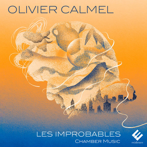 Imagen de apoyo de  CALMEL, O.: Chamber Music (Les Improbables) (Clément, Chiron, Durupt, Gastinel, P. Haas, Langot, Le Pape, Prost)