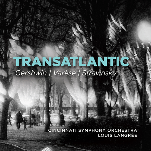 Imagen de apoyo de  Orchestral Music - GERSHWIN, G. / VARÈSE, E. / STRAVINSKY, I. (Transatlantic) (Cincinnati Symphony, Langrée)