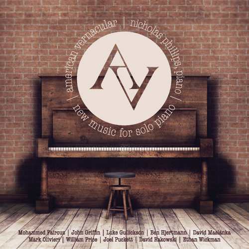 Imagen de apoyo de  Piano Recital: Phillips, Nicholas - OLIVIERI, M. / WICKMAN, E. / HJERTMANN, B. / PUCKETT, J. / FAIROUZ, M. / MASLANKA, D. (American Vernacular)