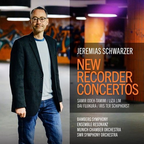 Imagen de apoyo de  Recorder Recital: Schwarzer, Jeremias - ODEH-TAMIMI, S. / LIM, L. / FUJIKURA, Dai / SCHIPHORST, I. ter (New Recorder Concertos)