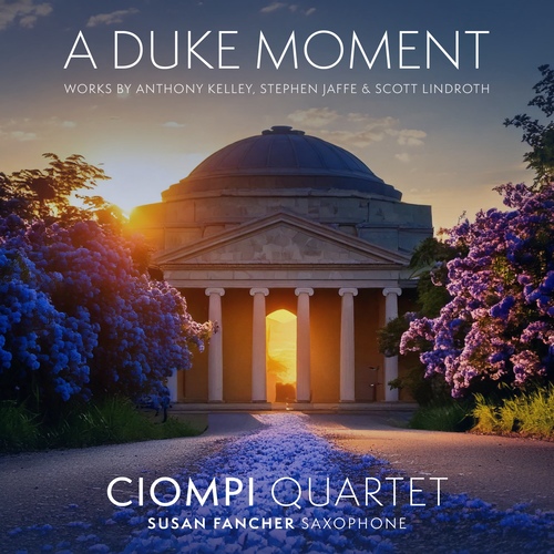 Imagen de apoyo de  KELLEY, A.M.: Sidelines / JAFFE, S.: String Quartet No. 3, "A Tapestry" / LINDROTH, S.: Schley Road (A Duke Moment) (Fancher, The Ciompi Quartet)