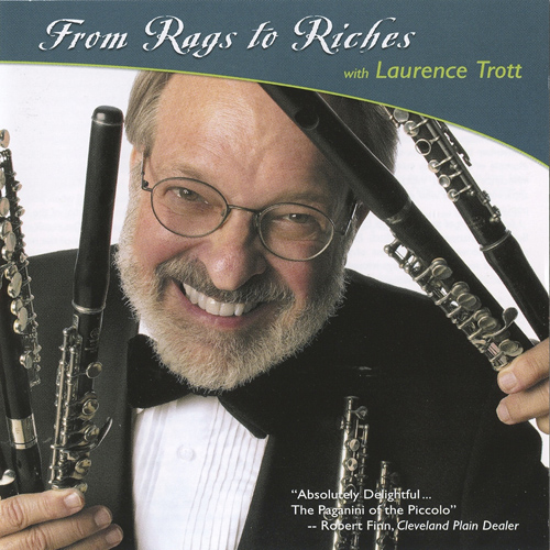 Imagen de apoyo de  Piccolo Recital: Trott, Laurence - GOULD, G. / ELLIOT, W. / JOPLIN, S. / JONES, C. / CHAPMAN, J. (From Rags to Riches with Laurence Trott)
