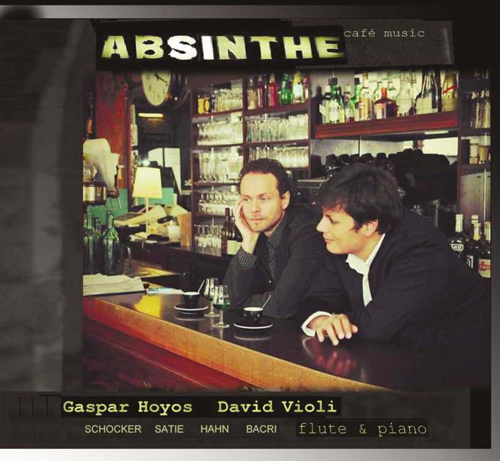 Imagen de apoyo de  Flute and Piano Recital: Hoyos, Gaspar / Violi, David - SCHOCKER, G. / HAHN, R. / SATIE, E. / BACRI, N. (Absinthe)