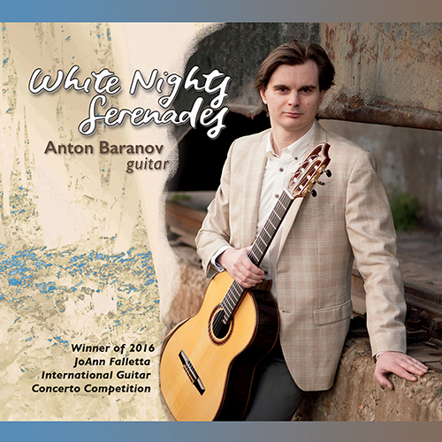 Imagen de apoyo de  Guitar Recital: Baranov, Anton - SMIRNOV, Y. / KOFANOV, A. / KORCHMAR, G. / YASNEV, A. / ILYIN, S. (White Nights Serenades)
