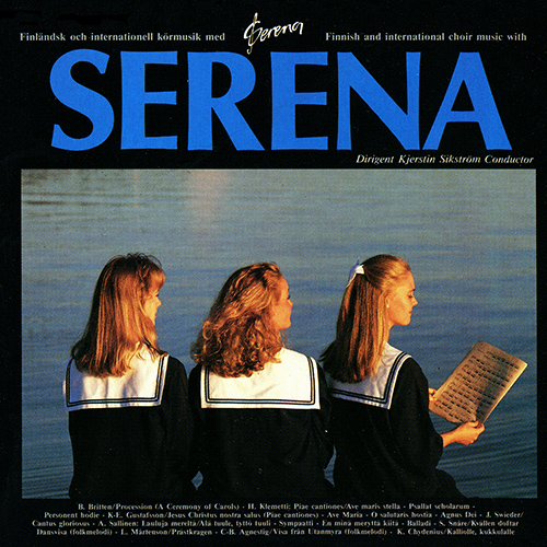 Imagen de apoyo de  Choral Concert: Serena Choir - BRITTEN, B. / CHYDENIUS, K. / GUSTAFSSON, K.-E. / KLEMETTI, H. / MARTENSON, L.