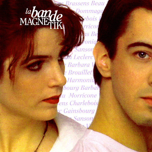 Imagen de apoyo de  BANDE MAGNETIK (LA): Comment te dire