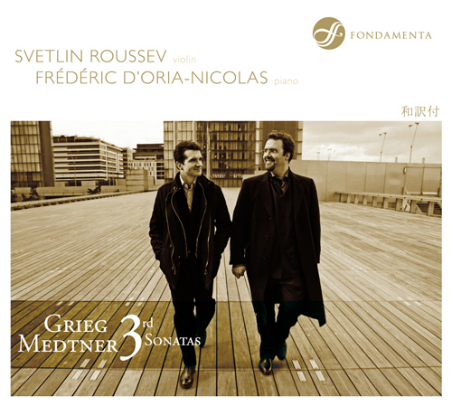 Imagen de apoyo de  GRIEG, E.: Violin Sonata No. 3 / MEDTNER, N.: Violin Sonata No. 3, "Epica" (Roussev, D'Oria-Nicolas)