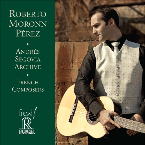 Imagen de apoyo de  Guitar Recital: Pérez, Roberto Moronn - PETIT, R. / MARTELLI, H. / BREVILLE, P. de / COLLET, H. (Andrés Segovia Archive: French Composers)