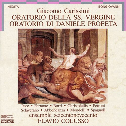 Imagen de apoyo de  CARISSIMI, G.: Oratorio della SS vergine / Oratorio di Daniele profeta (Pace, Ferrante, Petroni, Ensemble Seicentonovecento, Colusso)