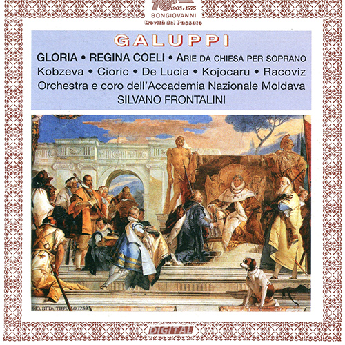 Imagen de apoyo de  GALUPPI, B.: Gloria / Regina Coeli / Arietta Pastorale / Hymn to the Holy Spirit / Christe Redemptor / Et incarnatus est (Frontalini)