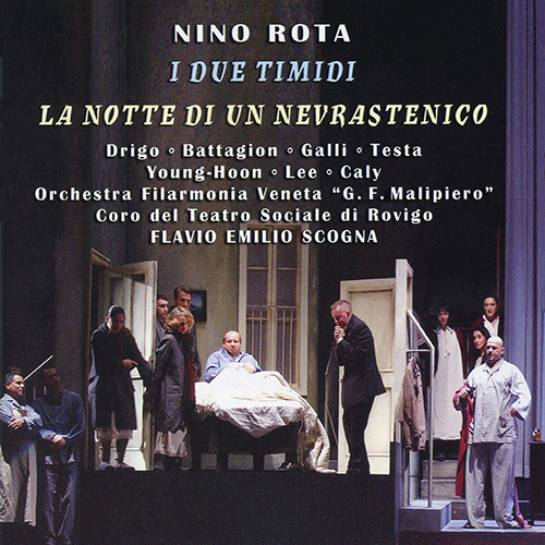 Imagen de apoyo de  ROTA, N.: Due timidi (I) / La notte di un nevrastenico [Operas] (Drigo, Battagion, Galli, Testa, Joung-Hoon Shin, Sonia Lee, Caly, Scogna)