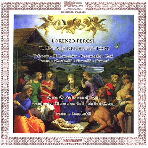Imagen de apoyo de  PEROSI, L.: Natale del Redentore (Il) [Oratorio] (Coro Castelbarco di Avio, Orchestra Sinfonica della Valle d'Aosta, Sacchetti)