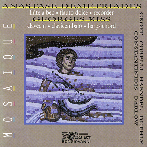 Imagen de apoyo de  Recorder and Harpsichord Recital: Demetriades, Anastase / Kiss, Georges - CROFT, W. / CORELLI, A. / HANDEL, G.F. / DUPHLY, J. / DARLOW, R. (Mosaique)