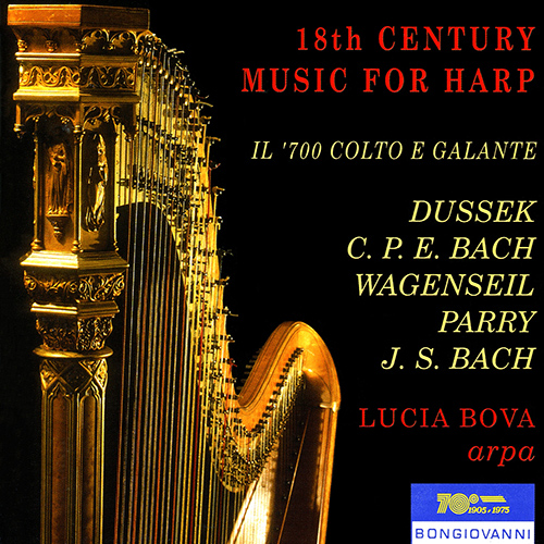 Imagen de apoyo de  Harp Recital: Bova, Lucia - PARRY, J. / DUSSEK, J.L. / BACH, C.P.E. / WAGENSEIL, G.C.  (18th Century Music for Harp)