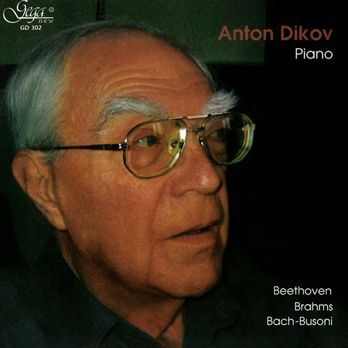 Imagen de apoyo de  Piano Recital: Dikov, Anton - BEETHOVEN, L. van / BRAHMS, J. / BUSONI, F.