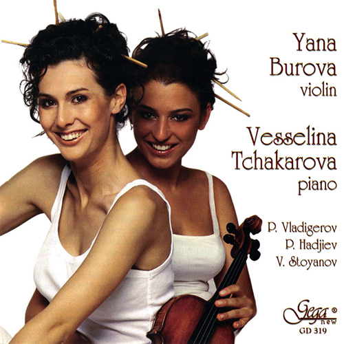 Imagen de apoyo de  VLADIGEROV, P.: Bulgarian Rhapsody, "Vadar" / STOYANOV, V.: Violin Sonata / HADJIEV, P.: Violin Sonata No. 2 (Burova, Tchakarova)