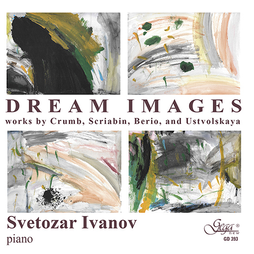 Imagen de apoyo de  Piano Recital: Ivanov, Svetozar - CRUMB, G. / SCRIABIN, A. / BERIO, L. / USTVOLSKAYA, G.I. (Dream Images)
