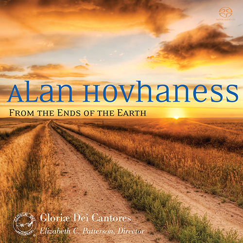 Imagen de apoyo de  HOVHANESS, A.: Choral Music (From the Ends of the Earth) (Gloriae Dei Cantores, E.C. Patterson)
