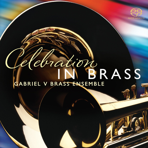 Imagen de apoyo de  GABRIEL V BRASS ENSEMBLE: Celebration in Brass