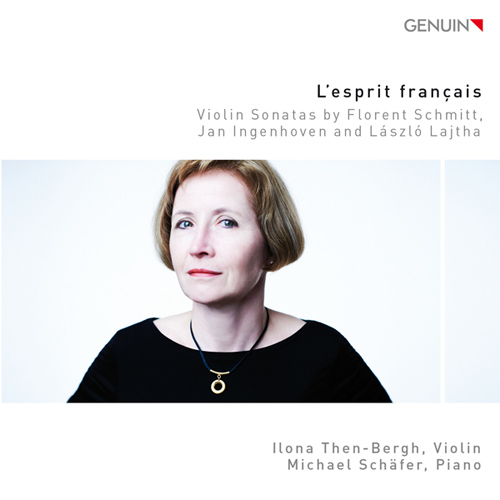Imagen de apoyo de  Violin Recital: Then-Bergh, Ilona - SCHMITT, F. / INGENHOVEN, J. / LAJTHA, L. (L'esprit français)