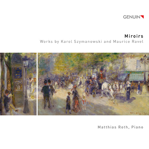 Imagen de apoyo de  RAVEL, M.: Miroirs / SZYMANOWSKI, K.: 9 Preludes / Variations, Op. 3 (Roth)