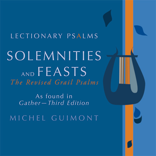 Imagen de apoyo de  GUIMONT, M.: Lectionary Psalms, Solemnities and Feasts - The Revised Grail Psalms (Kordesch, Valle, D. Anderson)