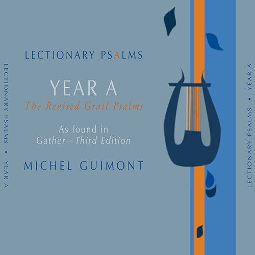 Imagen de apoyo de  GUIMONT, M.: Lectionary Psalms, Year A - The Revised Grail Psalms (Kordesh, Valle, D. Anderson)