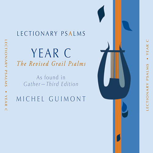 Imagen de apoyo de  GUIMONT, M.: Lectionary Psalms, Year C - The Revised Grail Psalms (Kordesh, Valle, D. Anderson)