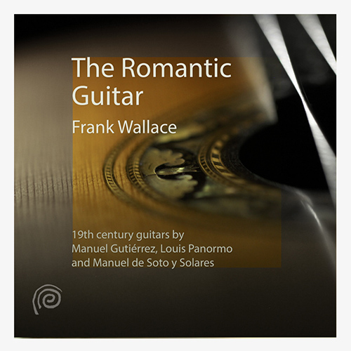 Imagen de apoyo de  Guitar Recital: Wallace, Frank - MERTZ, J.K. / AGUADO, D. / SCHUMANN, R. / GIULIANO, M. / DIABELLI, A. (The Romantic Guitar)