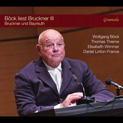 Imagen de apoyo de  Letters and Music - DITTRICH, R. / WAGNER, R. (Böck liest Bruckner III) (Böck, Thieme, Wimmer, Linton-France)