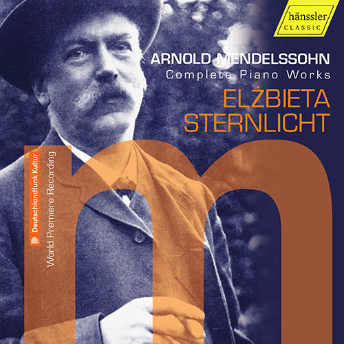 Imagen de apoyo de  MENDELSSOHN, A.: Piano Works (Complete) (Sternlicht)