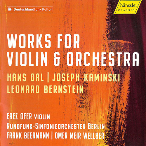 Imagen de apoyo de  GÁL, H.: Violin Concertino / KAMINSKI, J.: Violin Concerto / BERNSTEIN, L.: Serenade (Ofer, Rundfunk-Sinfonieorchester Berlin, Beermann, Wellber)