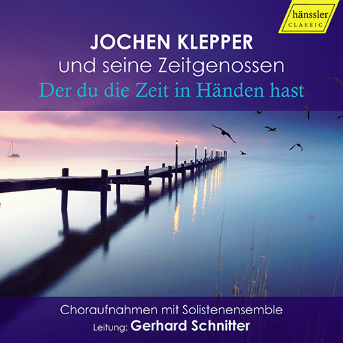 Imagen de apoyo de  Vocal Music (German) - ZÖBELEY, H.R. / PETZOLD, J. / WERNER, F. (Jochen Klepper und seine Zeitgenossen) (Das Solistenensemble, Schnitter)