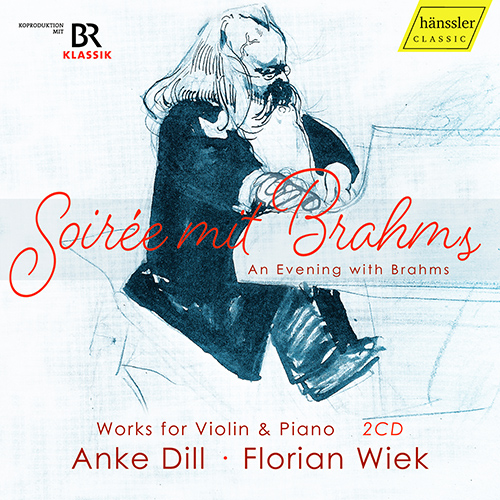 Imagen de apoyo de  BRAHMS, J.: Violin and Piano Works (Soirée mit Brahms) (Dill, Wiek)