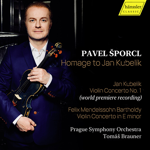 Imagen de apoyo de  KUBELÍK, J.: Violin Concerto No. 1 / MENDELSSOHN, Felix: Violin Concerto, Op. 64, MWV O14 (Homage to Jan Kubelik) (Šporcl,  Prague Symphony, Brauner)