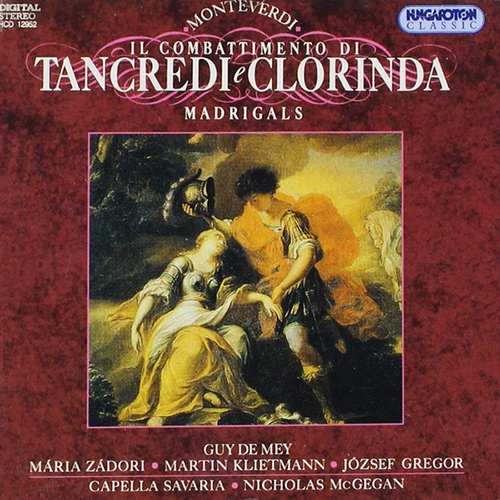Imagen de apoyo de  MONTEVERDI: Il Combattimento di Tancredi e Clorinda / Madrigals