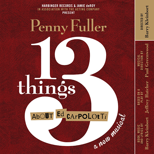 Imagen de apoyo de  KLEINBORT, B.: 13 Things about Ed Carpolotti [Musical] (Fuller, Greenwood)