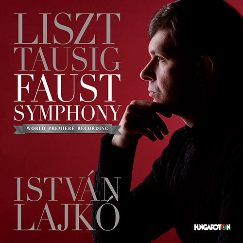 Imagen de apoyo de  LISZT, F.: Faust Symphony (A) (arr. C. Tausig for piano) (Lajkó)